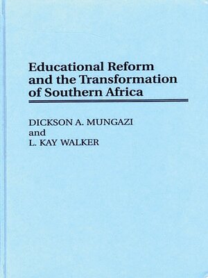 cover image of Educational Reform and the Transformation of Southern Africa